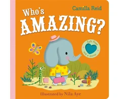 KNYGA Camilla Reid Who's Amazing?, An Interactive Lift the Flap Book for Toddlers
