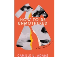 KNYGA Camille U Adams How to Be Unmothered