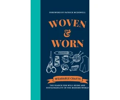 KNYGA Canopy Press Woven &amp; Worn, The search for well-being and sustainability in the modern world