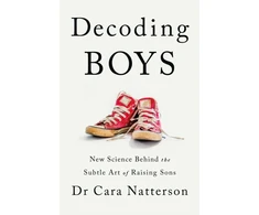 KNYGA Cara Natterson Decoding Boys