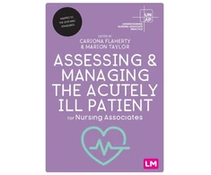KNYGA Cariona Flaherty Assessing and Managing the Acutely Ill Patient for Nursing Associates