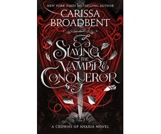 KNYGA Carissa Broadbent Slaying the Vampire Conqueror