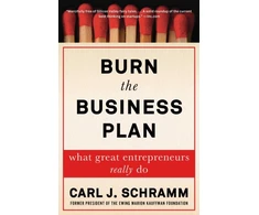 KNYGA Carl J Schramm Burn the Business Plan