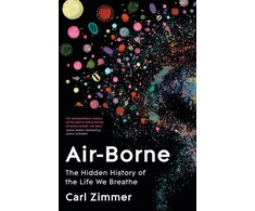 KNYGA Carl Zimmer Air-Borne, The Hidden History of the Life We Breathe