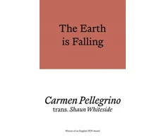 KNYGA Carmen Pellegrino; Shaun Whiteside Earth is Falling