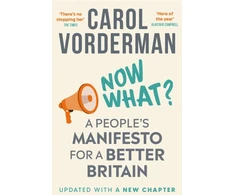 KNYGA Carol Vorderman Now What?, A People's Manifesto for a Better Britain