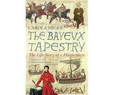 KNYGA Carola Hicks Bayeux Tapestry