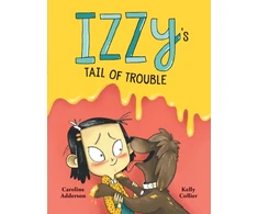 KNYGA Caroline Adderson Izzy's Tail of Trouble
