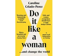 KNYGA Caroline Criado Perez Do It Like a Woman