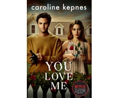 KNYGA Caroline Kepnes You Love Me, The highly anticipated sequel to You and Hidden Bodies (YOU series Book 3)