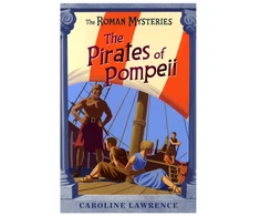 KNYGA Caroline Lawrence Roman Mysteries: The Pirates of Pompeii