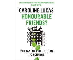 KNYGA Caroline Lucas Honourable Friends?