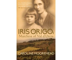 KNYGA Caroline Moorehead Iris Origo