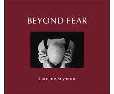 KNYGA Caroline Seymour Beyond Fear