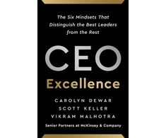 KNYGA Carolyn Dewar Dewar, Carolyn; Keller, Scott CEO Excellence: The Six Mindsets That Distinguish the Best Leaders from the Rest *NEW YORK TIMES BESTSELLER*