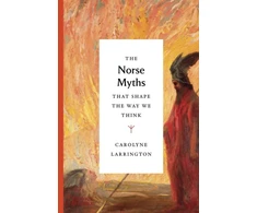 KNYGA Carolyne Larrington Norse Myths That Shape the Way We Think