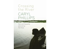 KNYGA Caryl Phillips Crossing the River