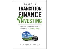 KNYGA Castelli Principles of Transition Finance Investing, Systematic Portfolio Building in The Era of Climate Change