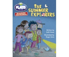 KNYGA Cath Howe Bug Club Julia Donaldson Plays Pilkas/3A-4C The Summer Explorers