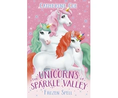 KNYGA Catherine Coe Unicorns of Sparkle Valley: Frozen Spell