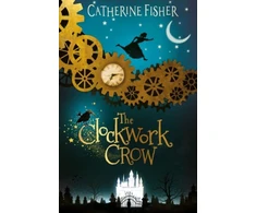 KNYGA Catherine Fisher Clockwork Crow