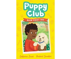 KNYGA Catherine Jacob Puppy Club: Dash Takes Off