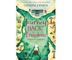 KNYGA Catherine Johnson Journey Back to Freedom, The Olaudah Equiano Story