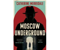 KNYGA Catherine Merridale Moscow Underground
