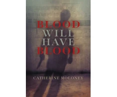 KNYGA Catherine Moloney Blood Will Have Blood