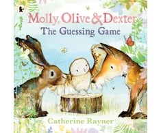 KNYGA Catherine Rayner Molly, Olive and Dexter: The Guessing Game