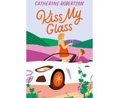 KNYGA Catherine Robertson Kiss My Glass
