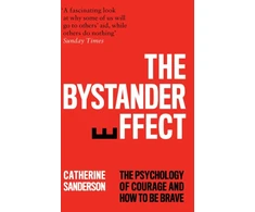 KNYGA Catherine Sanderson Bystander Effect, The Psychology of Courage and How to be Brave