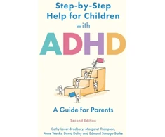 KNYGA Cathy Laver Bradbury Step-by-Step Help for Children with ADHD, A Guide for Parents 2nd edition