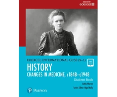 KNYGA Cathy Warren Pearson Edexcel International GCSE (9-1) History: Changes in Medicine, c1848–c1948 Student Book