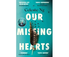 KNYGA Celeste Ng Our Missing Hearts, ‘Will break your heart and fire up your courage’ Mail on Sunday