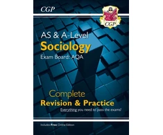 KNYGA Cgp Books A-Level and AS Sociology: AQA Complete Revision &amp; Practice (with Online Edition)