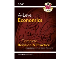 KNYGA Cgp Books A-Level Economics: Year 1 &amp; 2 Complete Revision &amp; Practice (with Online Edition)