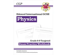 KNYGA Cgp Books Edexcel International GCSE Physics Grade 8-9 Exam Practice Workbook (with Answers)