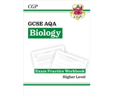 KNYGA Cgp Books GCSE Biology AQA Exam Practice Workbook - Higher (answers sold separately)