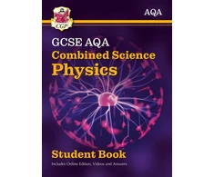 KNYGA Cgp Books GCSE Combined Science Physics AQA Student Book (includes Online Edition, Videos and Answers)