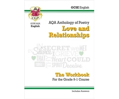 KNYGA Cgp Books GCSE English Literature AQA Poetry Workbook: Love &amp; Relationships Anthology (includes Answers)