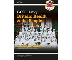 KNYGA Cgp Books GCSE History AQA Topic Revision Guide - Britain: Health and the People: c1000-Present Day