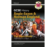 KNYGA Cgp Books GCSE History Edexcel Topic Revision Guide - Anglo-Saxon and Norman England, c1060-1088