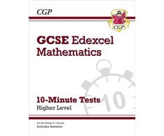 KNYGA Cgp Books GCSE Maths Edexcel 10-Minute Tests - Higher (includes Answers)