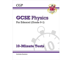 KNYGA Cgp Books GCSE Physics: Edexcel 10-Minute Tests (includes answers)