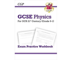 KNYGA Cgp Books GCSE Physics: OCR 21st Century Exam Practice Workbook