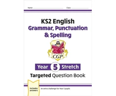 KNYGA Cgp Books KS2 English Year 5 Stretch Grammar, Punctuation &amp; Spelling Targeted Question Book (w/Answers)