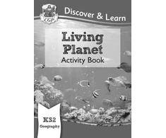 KNYGA Cgp Books KS2 Geography Discover &amp; Learn: Living Planet Activity Book