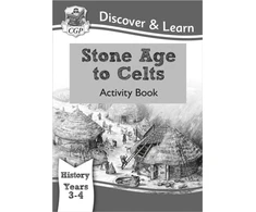 KNYGA Cgp Books KS2 History Discover &amp; Learn: Stone Age to Celts Activity Book (Years 3 &amp; 4)