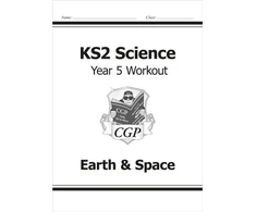 KNYGA Cgp Books KS2 Science Year 5 Workout: Earth &amp; Space